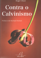 Contra o Calvinismo- Dr. Roger Olson..pdf